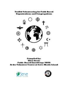 Toolkit Volunteering for Faith Based Organizations and Congregations Compiled by: Ellen Steele Faith- Based AmeriCorps VISTA