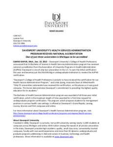 Council of Independent Colleges / Davenport University / Midland /  Michigan / Association of University Programs in Health Administration / Higher education / Bachelor of Science in Public Health / Master of Health Administration / North Central Association of Colleges and Schools / Geography of Michigan / Michigan