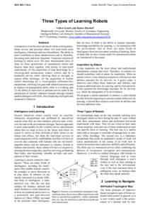 SICE 2003, Fukui  Graefe, Bischoff: Three Types of Learning Robots Three Types of Learning Robots Volker Graefe and Rainer Bischoff