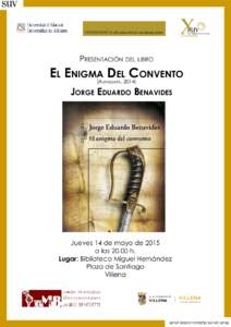 Presentación del libro El Enigma Del Convento (Alfaguara, 2014)