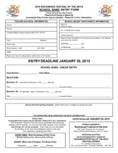2015 ROCKWOOD FESTIVAL OF THE ARTS  SCHOOL BAND ENTRY FORM (Only One Entry Per Form)  Please Print Clearly in Black Ink