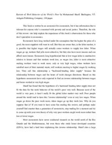 Review of Work Behavior of the World’s Poor by Mohammed Sharif. Burlington, VT: Ashgate Publishing Company, 180 pages. This book is written by an economist for economists, but it has information that is relevant for an