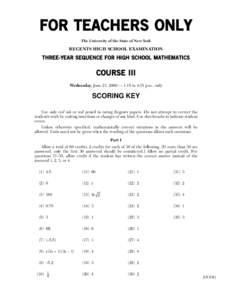 FOR TEACHERS ONLY The University of the State of New York REGENTS HIGH SCHOOL EXAMINATION  THREE-YEAR SEQUENCE FOR HIGH SCHOOL MATHEMATICS