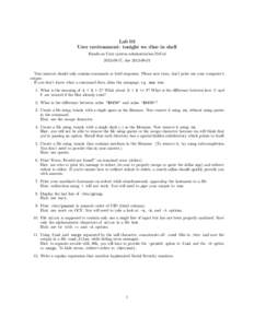 Lab 03 User environment: tonight we dine in shell Hands-on Unix system administration DeCal[removed], due[removed]Your answers should only contain commands or brief responses. Please save trees, don’t print out yo