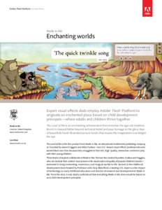 Adobe Flash Platform Success Story  Made in Me Enchanting worlds