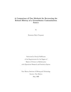 A Comparison of Two Methods for Recovering the Release History of a Groundwater Contamination Source by Roseanna Marie Neupauer