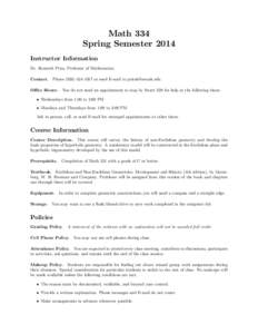 Math 334 Spring Semester 2014 Instructor Information Dr. Kenneth Price, Professor of Mathematics. Contact. Phone[removed]or send E-mail to [removed]. Oﬃce Hours. You do not need an appointment to stop by 