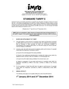 IRISH MUSIC RIGHTS ORGANISATION EAGRAS UM CHEARTA CHEOLTA Copyright House, Pembroke Row, Lower Baggot Street, Dublin 2. Telephone: ([removed]Fax: ([removed]email: [removed]  STANDARD TARIFF C