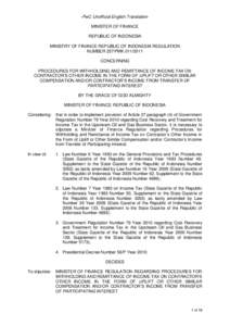 -PwC Unofficial English TranslationMINISTER OF FINANCE REPUBLIC OF INDONESIA MINISTRY OF FINANCE REPUBLIC OF INDONESIA REGULATION NUMBER 257/PMKCONCERNING PROCEDURES FOR WITHHOLDING AND REMITTANCE OF INCOME TAX