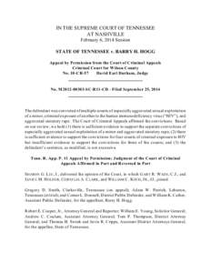 IN THE SUPREME COURT OF TENNESSEE AT NASHVILLE February 6, 2014 Session STATE OF TENNESSEE v. BARRY H. HOGG Appeal by Permission from the Court of Criminal Appeals Criminal Court for Wilson County