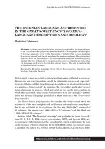 http://dx.doi.orgFEJF2016.64.velmezova  THE ESTONIAN LANGUAGE AS PRESENTED IN THE GREAT SOVIET ENCYCLOPAEDIA: LANGUAGE DESCRIPTIONS AND IDEOLOGY1 Ekaterina Velmezova