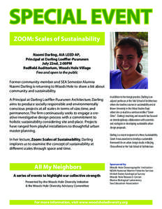 ZOOM: Scales of Sustainability Naomi Darling, AIA LEED AP, Principal at Darling Loeffler-Puurunen July 22nd, 2:00PM Redfield Auditorium, Woods Hole Village Free and open to the public