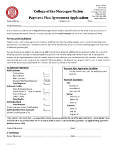 College of the Muscogee Nation Payment Plan Agreement Application Bursar’s Office PO BoxRaven Circle