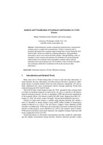 Analysis and Visualization of Sentiment and Emotion on Crisis Tweets Megan Torkildson, Kate Starbird, and Cecilia Aragon University of Washington, Seattle, WA, USA {mtorkild, kstarbi, aragon}@uw.edu Abstract. Understandi