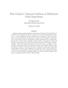 Why Coalesce?: Informal Coalitions in Multilateral Trade Negotiations Moonhawk Kim [removed] January 24, 2012 Abstract