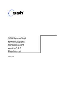 SSH Secure Shell for Workstations Windows Client version[removed]User Manual January, 2003