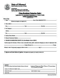 State of Missouri  This form is designed to be filled out online for your convenience. Please read the instructions carefully. Complete the necessary information, print, sign and mail.