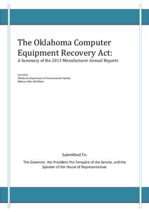 The Oklahoma Computer Equipment Recovery Act: A Summary of the 2013 Manufacturer Annual Reports[removed]Oklahoma Department of Environmental Quality Melissa Adler-McKibben