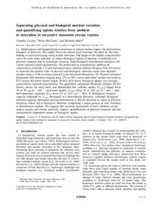 JOURNAL OF GEOPHYSICAL RESEARCH, VOL. 115, G04010, doi:2009JG001263, 2010  Separating physical and biological nutrient retention and quantifying uptake kinetics from ambient to saturation in successive mountain s