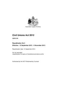 Australian Capital Territory  Civil Unions Act 2012 A2012-40  Republication No 3