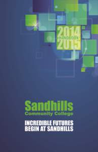 Student Handbook[removed]Sandhills Community College 3395 Airport Road Pinehurst, North Carolina 28374