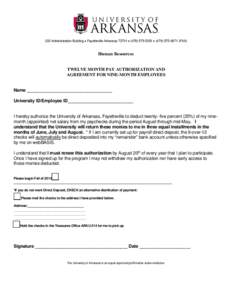 222 Administration Building  Fayetteville Arkansas 72701  (  (FAX)  Human Resources TWELVE MONTH PAY AUTHORIZATION AND AGREEMENT FOR NINE-MONTH EMPLOYEES