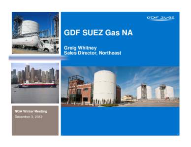 Microsoft PowerPoint - Whitney, Distrigas, NGA Winter Prep Dec-12.pptx