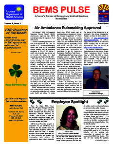 BEMS PULSE Arizona’s Bureau of Emergency Medical Services Newsletter Volume 2, Issue 3  EMS Question