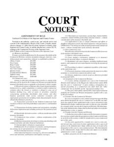 OURT CNOTICES AMENDMENT OF RULE Uniform Civil Rules of the Supreme and County Courts Pursuant to the authority vested in me, and with the advice and consent of the Administrative Board of the Courts, I hereby amend,