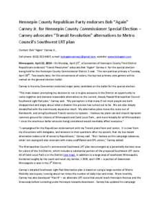 Hennepin County Republican Party endorses Bob “Again” Carney Jr. for Hennepin County Commissioner Special Election – Carney advocates “Transit Revolution” alternatives to Metro Council’s Southwest LRT plan Co