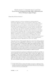 AGENTS SECRETS À LA FRONTIÈRE BELGO-ALLEMANDE Des services de renseignements belges, alliés et allemands entre 1920 et 1940 dans la région d’Eupen PHILIPPE BECK & ETIENNE VERHOEYEN *  LE PRÉSENT ARTICLE LÈVE UN V