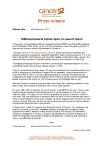 Press release Release date: 4th NovemberNCRI and Cancer52 publish report on research spend