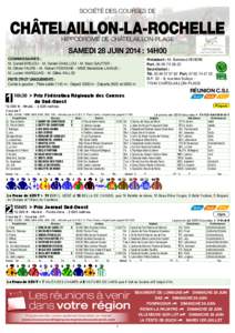 SOCIÉTÉ DES COURSES de  Châtelaillon-La-Rochelle HIPPODROME DE CHâTELAILLON-PLAGE  samedi 28 juin 2014 : 14h00