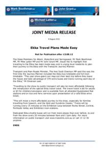 JOINT MEDIA RELEASE 8 August 2012 Ekka Travel Plans Made Easy Not for Publication afterThe State Members for Albert, Waterford and Springwood, Mr Mark Boothman