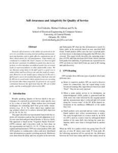 Self-Awareness and Adaptivity for Quality of Service Erol Gelenbe, Michael Gellman and Pu Su School of Electrical Engineering & Computer Science University of Central Florida Orlando, FL[removed]erol,michaelg,psu @cs.ucf.e