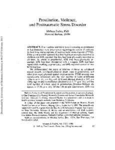 Prostitution, Violence, and Posttraumatic Stress Disorder Downloaded by [University of Oklahoma Libraries] at 06:23 07 February 2013 Melissa Farley, PhD Howard Barkan, DrPH