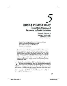 5  Adding Insult to Injury Social Pain Theory and Response to Social Exclusion GEOFF MACDONALD