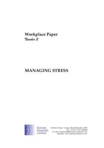 Workplace Paper Number 2 MANAGING STRESS  Victoria House 15 Gay Street Bath BA1 2PH