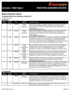 WESTERN SUBURBS REGION  SCHOOL TIMETABLE Bethel Christian School Timetable effective from Monday 19 May 2014 Amended[removed]