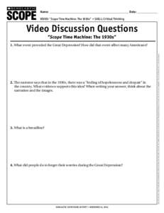 Name: ________________________________________________________ Date: ______________ ® THE LANGUAGE ARTS MAGAZINE  VIDEO: “Scope Time Machine: The 1930s” • Skill: Critical Thinking