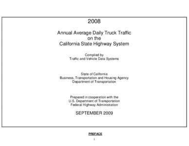 2008 Annual Average Daily Truck Traffic on the California State Highway System Compiled by Traffic and Vehicle Data Systems