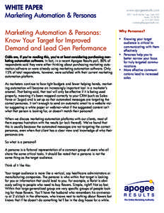 WHITE PAPER Marketing Automation & Personas Marketing Automation & Personas: Know Your Target for Improved Demand and Lead Gen Performance Odds are, if you’re reading this, you’re at least considering purchasing mark