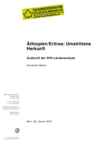 Äthiopien/Eritrea: Umstrittene Herkunft Auskunft der SFH-Länderanalyse Alexandra Geiser  Bern, 22. Januar 2014