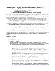 Minutes: Early Childhood Interagency Coordinating Council (ECICC) February 12, 2010 Working sessions: 8:00 a.m. - 11:00 a.m. Council Meeting: 11:00-3:00 p.m.  The Cornhusker Hotel, Yankee Hill Rooms; Lincoln, Nebraska