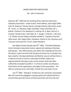 UNION CEMETERY ASSOCIATION By: John G. Edmonds February 28th, 1859 the first meeting of the newly formed Union Cemetery Association. Present were: Simon Mezes, John Vogan Diller, John W. Ackerson, Charles Hanson, George 