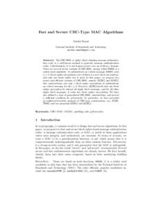 Fast and Secure CBC-Type MAC Algorithms Mridul Nandi National Institute of Standards and Technology   Abstract. The CBC-MAC or cipher block chaining message authentication code, is a well-known meth