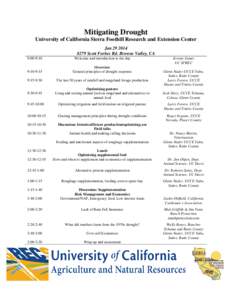 Mitigating Drought University of California Sierra Foothill Research and Extension Center Jan[removed]Scott Forbes Rd. Browns Valley, CA 9:00-9:10