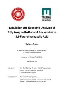 Simulation and Economic Analysis of 5-Hydroxymethylfurfural Conversion to 2,5-Furandicarboxylic Acid Diploma Thesis  to obtain the academic degree of ‘Diplom-Ingenieur’