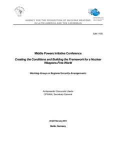 AGENCY FOR THE PROHIBITION OF NUCLEAR WEAPONS IN LATIN AMERICA AND THE CARIBBEAN Nuclear-Weapon-Free Zone in Latin America and the Caribbean