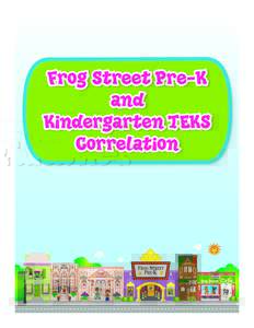 Frog Street Pre-K and Kindergarten TEKS Correlation  Math
